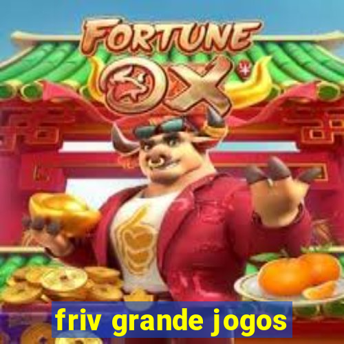 friv grande jogos